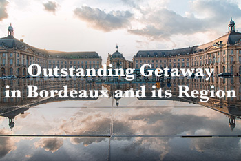 Bordeaux region grand luxe travel